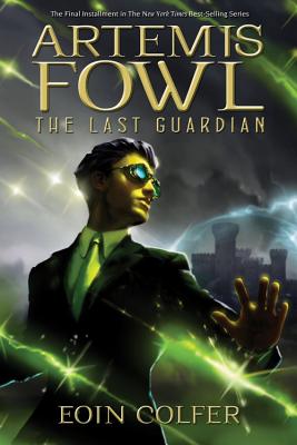 Artemis Fowl: The Last Guardian (Artemis Fowl, 8)