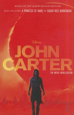 John Carter: Movie Novelization & A Princess of Mars (original)