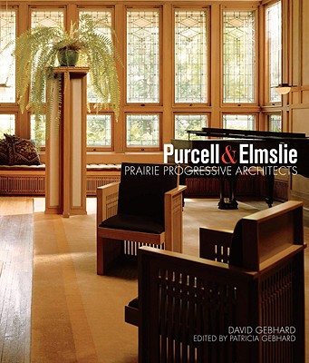 Purcell & Elmslie : prairie progressive architects