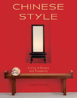 Chinese Style: Living in Beauty and Prosperity