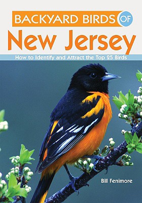 Backyard Birds of New Jersey: How to Identify and Attract the Top 25 Birds
