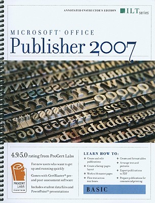 Publisher 2007-Basic [With CDROM] (ILT)