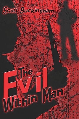 The Evil Within Man
