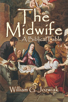 The Midwife: A Biblical Fable