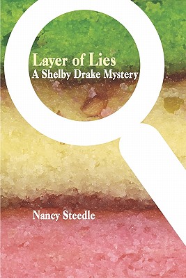 Layer of Lies: A Shelby Drake Mystery