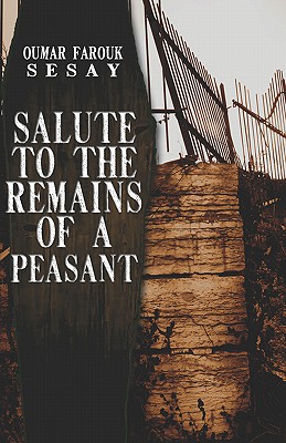 Salute to the Remains of a Peasant
