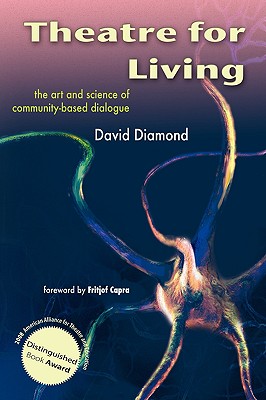 Theatre For Living: The Art and Science of Community-Based Dialogue