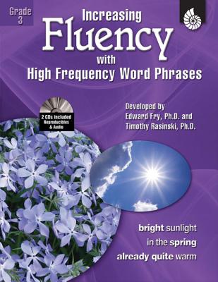 Increasing Fluency with High Frequency Word Phrases Grade 3 (Increasing Fluency Using High Frequency Word Phrases)