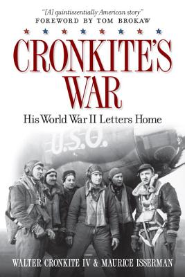 Cronkite's War: His World War II Letters Home
