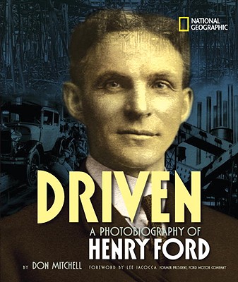 Image for Driven: A Photobiography of Henry Ford (Photobiographies) Driven: A Photobiography of Henry Ford (Photobiographies)