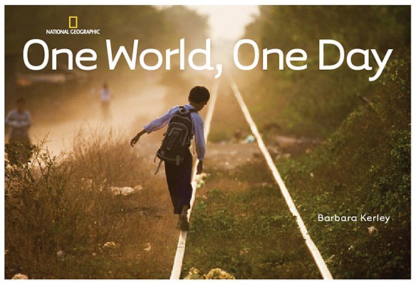 Image for One World, One Day (Barbara Kerley Photo Inspirations)