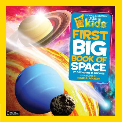 National Geographic Little Kids First Big Book of Space (National Geographic Little Kids First Big Books)