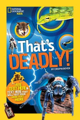 That's Deadly!: Fatal Facts That Will Test Your Fearless Factor