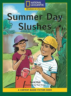 Content-Based Readers Fiction Fluent (Science): Summer Day Slushes