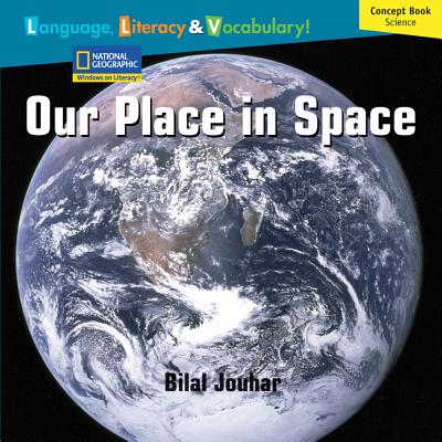 Windows on Literacy Language, Literacy & Vocabulary Fluent Plus Our Place in Space (Rise and Shine)