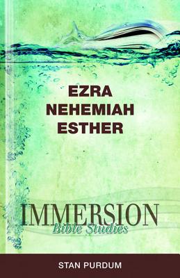 Image for Immersion Bible Studies: Ezra, Nehemiah, Esther Immersion Bible Studies: Ezra, Nehemiah, Esther