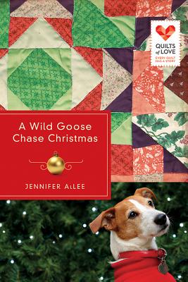 A Wild Goose Chase Christmas (Quilts of Love)