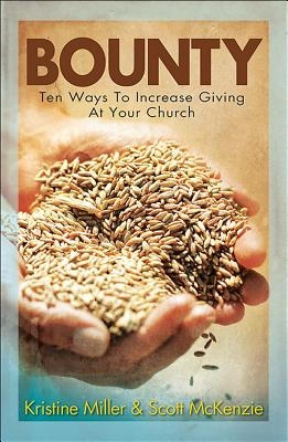 Bounty: Ten Ways To Increase Giving At Your Church