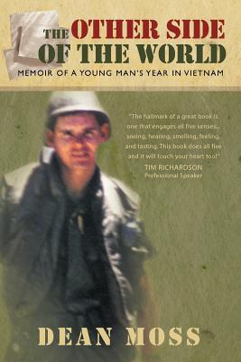 The Other Side of the World: Memoirs of a Young Man's Year in Vietnam