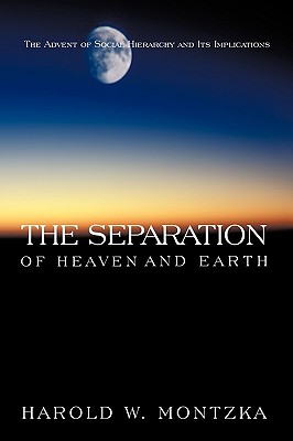 The Separation of Heaven and Earth: The Advent of Social Hierarchy and Its Implications