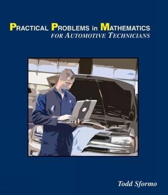 Practical Problems in Mathematics: For Automotive Technicians (Practical Problems In Mathematics Series)