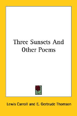 Three Sunsets And Other Poems