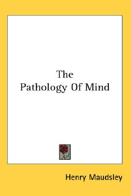 The Pathology Of Mind