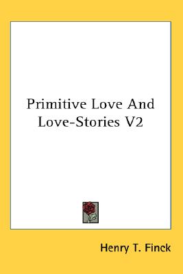 Primitive Love And Love-Stories V2