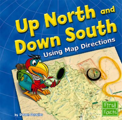 Up North and Down South: Using Map Directions (Map Mania)