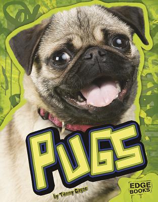 Pugs (Edge Books: All About Dogs)