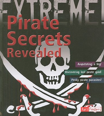 Image for Pirate Secrets Revealed (Extreme!)