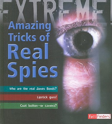 Amazing Tricks of Real Spies (Fact Finders) De Winter, James