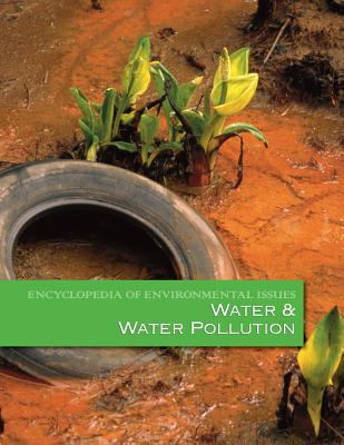 Encyclopedia of Environmental Issues: Water and Water Pollution