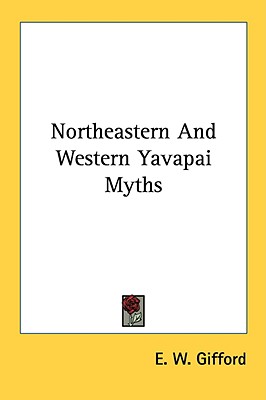 Northeastern And Western Yavapai Myths