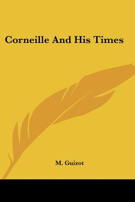 Corneille And His Times