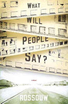 Image for What Will People Say: A Novel What Will People Say: A Novel