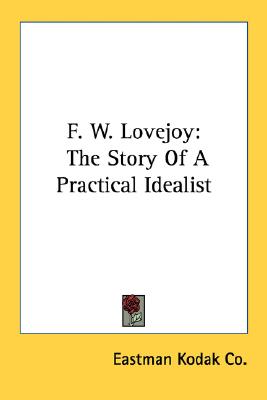 Image for F. W. Lovejoy: The Story Of A Practical Idealist