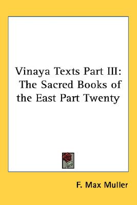 Vinaya Texts Part III: The Sacred Books of the East Part Twenty