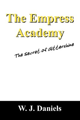 The Empress Academy: The Secret of Glittershine