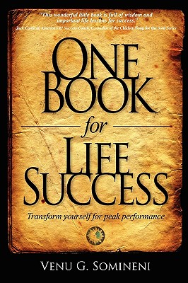 One Book for Life Success: Transform yourself for peak performance