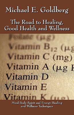 The Road to Healing, Good Health and Wellness Image for The Road to Healing, Good Health and Wellness