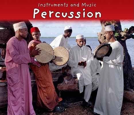 Percussion (Instruments and Music) Image for Percussion (Instruments and Music)