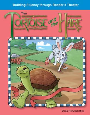 The Tortoise and the Hare: Fables (Building Fluency Through Reader's Theater)