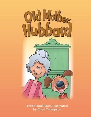 Teacher Created Materials - Early Childhood Themes: Old Mother Hubbard - - Grade 2 [Paperback] Chad Thompson