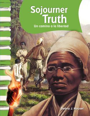 Sojourner Truth (Spanish Version) (Social Studies Readers) (Spanish Edition)