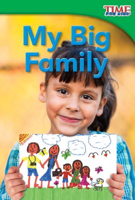 My Big Family (TIME FOR KIDS Nonfiction Readers)