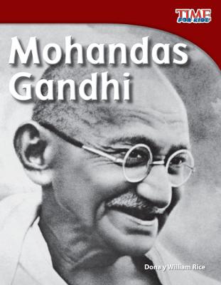Image for Mohandas Gandhi (Spanish Version) (TIME FOR KIDS Nonfiction Readers) (Spanish Edition) Mohandas Gandhi (Spanish Version) (TIME FOR KIDS Nonfiction Readers) (Spanish Edition)