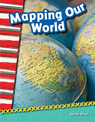 Teacher Created Materials - Primary Source Readers: Mapping Our World - Grade 2 - Guided Reading Level L