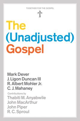 Image for The Unadjusted Gospel The Unadjusted Gospel