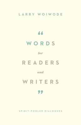 Image for Words for Readers and Writers: Spirit-Pooled Dialogues